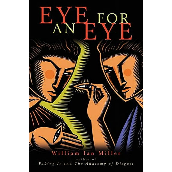 Pre-Owned Eye for an Eye, Paperback by Miller, William Ian, ISBN 0521704677, ISBN-13 9780521704670