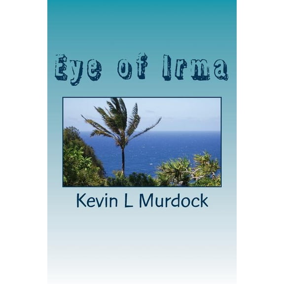 Eye of Irma (Paperback)