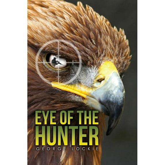 Eye of the Hunter, (Paperback)