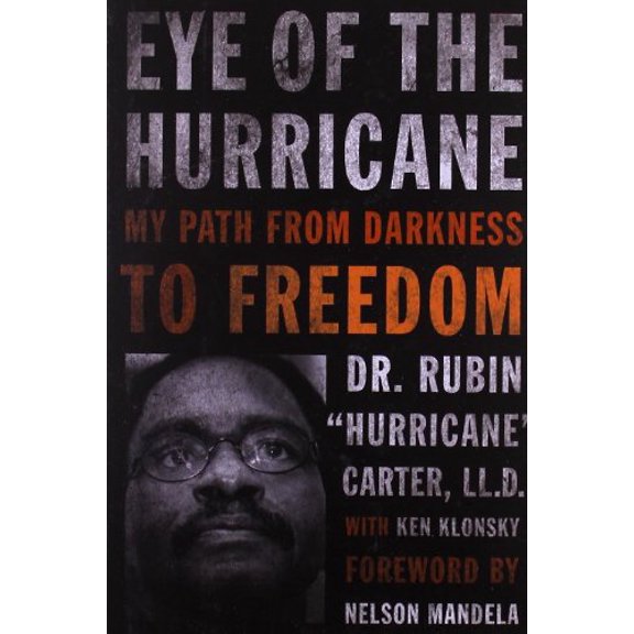 Pre-Owned Eye of the Hurricane: My Path from Darkness to Freedom (Hardcover) 1569765685 9781569765685