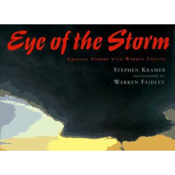 Pre-Owned Eye of the Storm : Chasing Storms with Warren Faidley