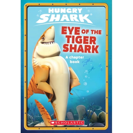 Eye of the Tiger Shark: An Afk Book (Hungry Shark #2): Volume 2 (Paperback)