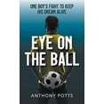 thumbnail image 1 of Pre-Owned Eye on the Ball (Paperback) 1800315511 9781800315518, 1 of 1
