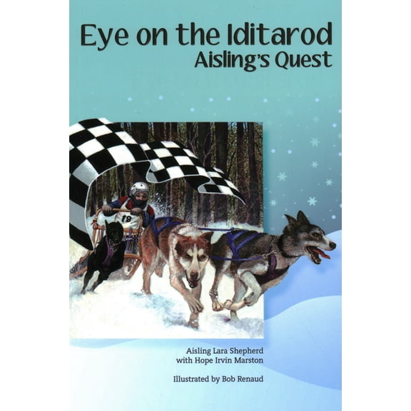 Eye on the Iditarod : Aisling's Quest (Paperback)
