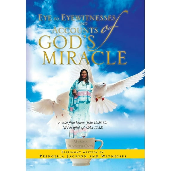 Eye to Eyewitnesses and Accounts of God's Miracle, (Hardcover)