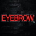 thumbnail image 1 of Eyebrow LED Neon Sign 27"L x 6"H #32255, 1 of 3