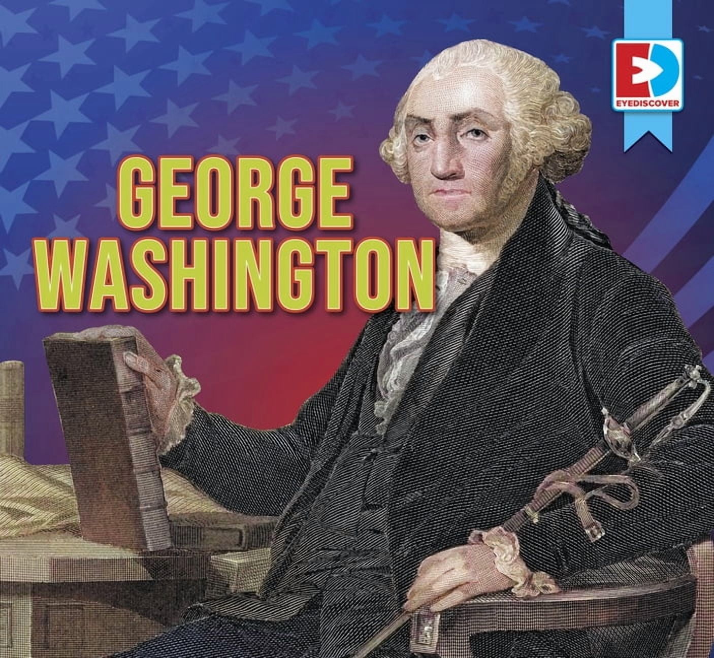 Eyediscover George Washington, (Hardcover)