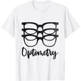 thumbnail image 1 of Eyeglasses Optometry Optometrist Opthalmologist T-Shirt, 1 of 4