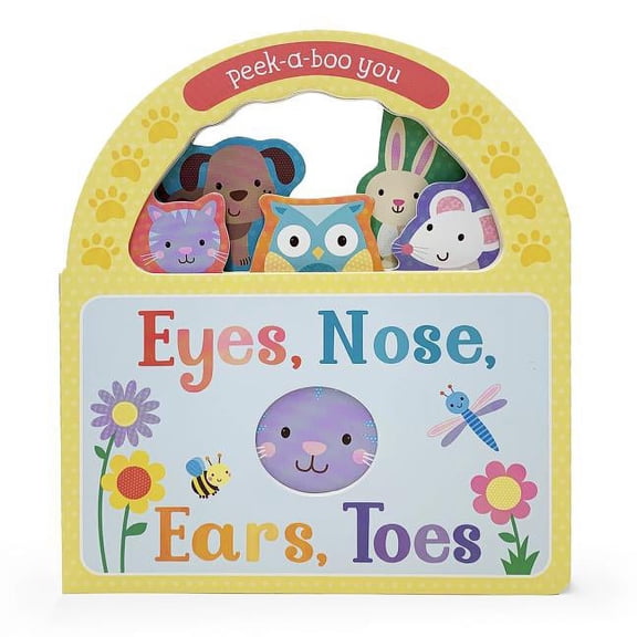 Pre-Owned Eyes, Nose, Ears, Toes: Peek-A-Boo You (Board Book)