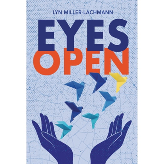 Pre-Owned Eyes Open (Hardcover) by Lyn Miller-Lachmann