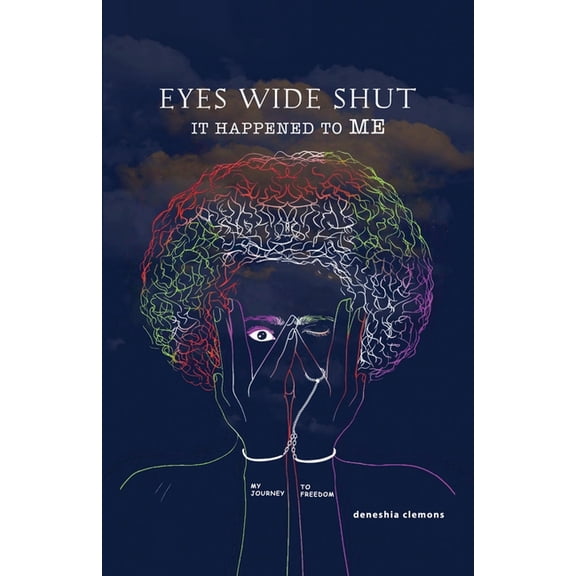 Eyes Wide Shut: It Happened to ME, (Paperback)