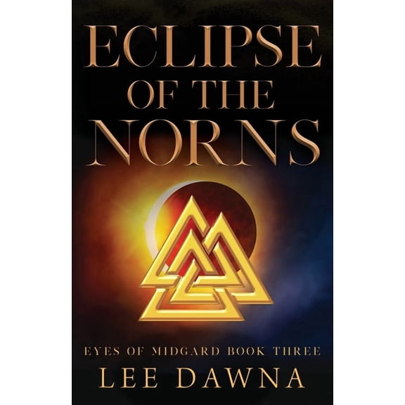 Eyes of Midgard Eclipse Of The Norns, Book 3, (Paperback)
