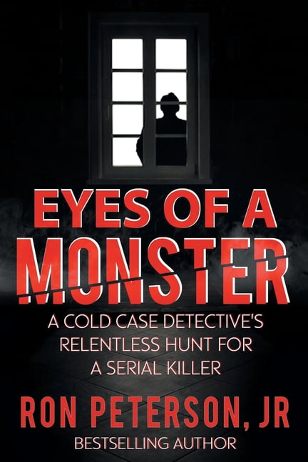 Eyes of a Monster Paperback 1663229228 9781663229229 Ron Peterson Jr