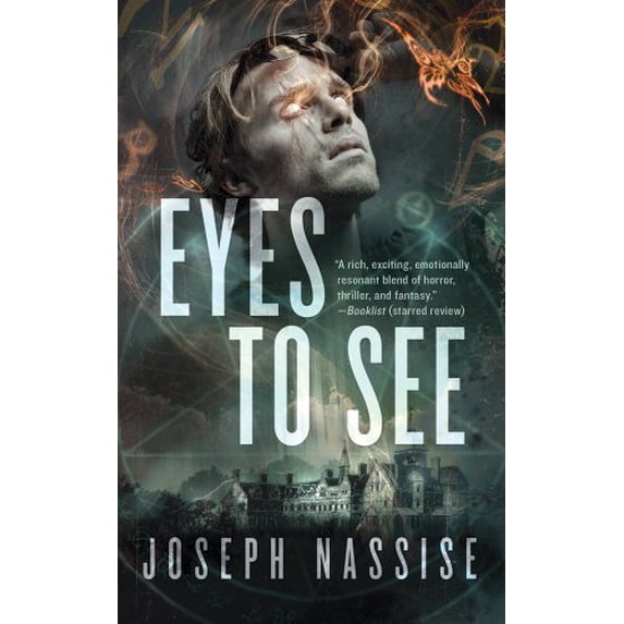 Pre-Owned Eyes to See (Jeremiah Hunt Chronicle) (Unknown) 0765365758 9780765365750
