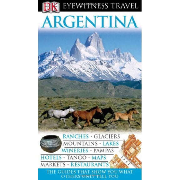 Pre-Owned Argentina (Eyewitness Travel Guides), 9780756639358, 0756639352, Paperback,