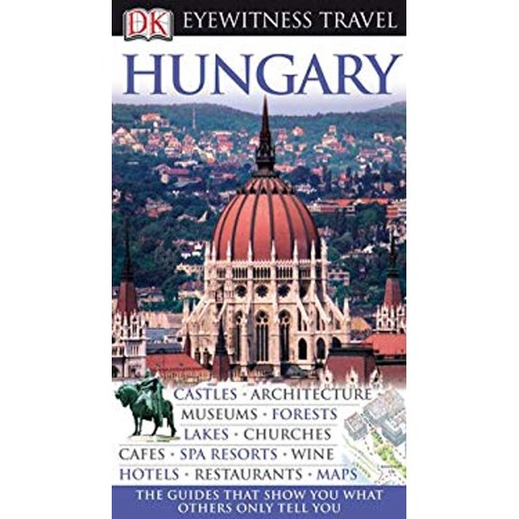 Pre-Owned Hungary (Eyewitness Travel Guides), 9780756661502, 0756661501, Paperback, Reprint, Revised edition