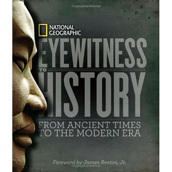 Pre-Owned Eyewitness to History: From Ancient Times to the Modern Era, 9781426206528, 1426206526, Hardcover, First Edition edition