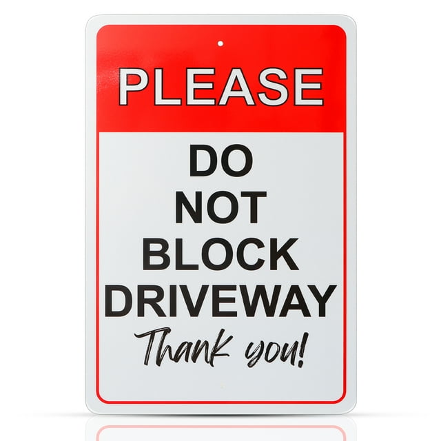 Eyoloty Please Do Not Block The Driveway Thank You Sign, No Parking Sign, 12 x8 Inches Free Aluminum, UV Protected, Durable Ink, Weatherproof, Weather Resistant, Easy To Mount, Indoor & Outdoor Use