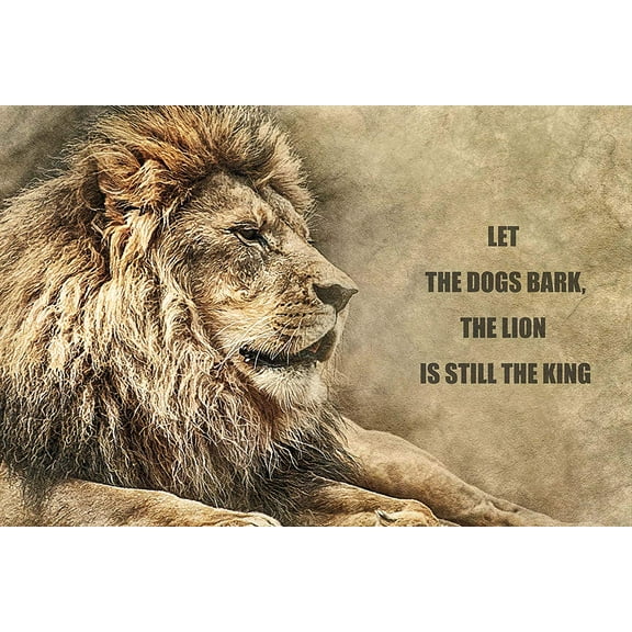 EzPosterPrints - Most Popular Lion Theme Quote Posters - Power Strength Brave Beast Motivational Quotes Poster Printing - Wall Art Print for Home Office - LET-DOGS-BARK - 48X32 inches