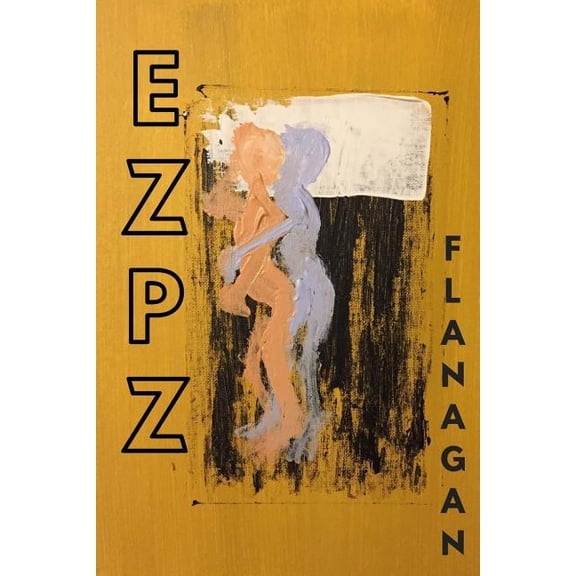 EzPz Paperback 1724837451 9781724837455 Ryan Quinn Flanagan