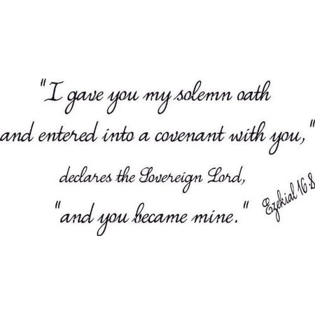 Ezekiel 16:8, Vinyl Wall Art, I Gave You My Solemn Oath Covenant Declares Sovereign Lord Became Mine