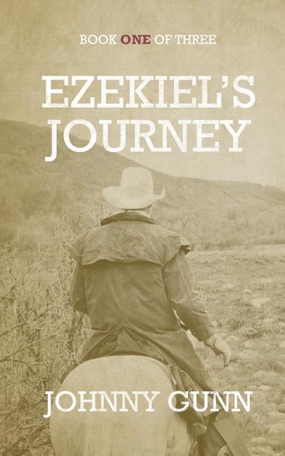 Ezekiel's Journey Ezekiel's Journey, Book 1, (Paperback)