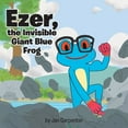 thumbnail image 1 of Ezer, the Invisible Giant Blue Frog (Paperback), 1 of 1