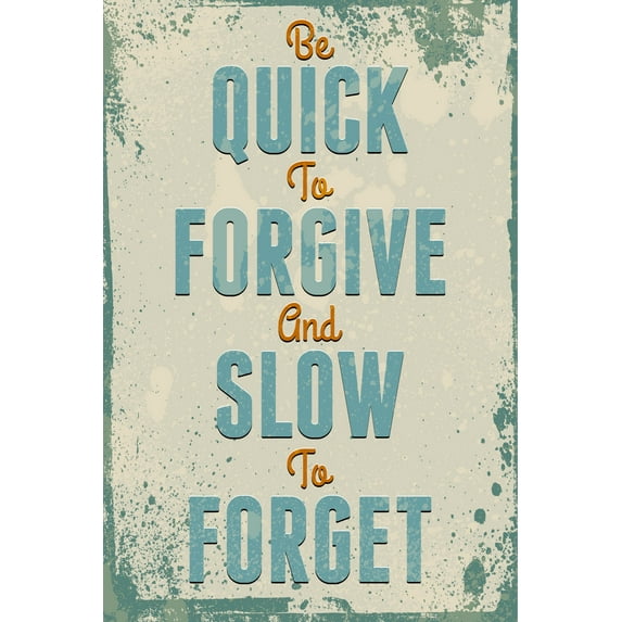 Ezposterprints Motivational Inspirational Posters for Home Office School Classroom Kidsroom - Motivational Quotes Poster Printing - Wall Art Print - 'BE QUICK TO FORGIVE' - 32X48 inches