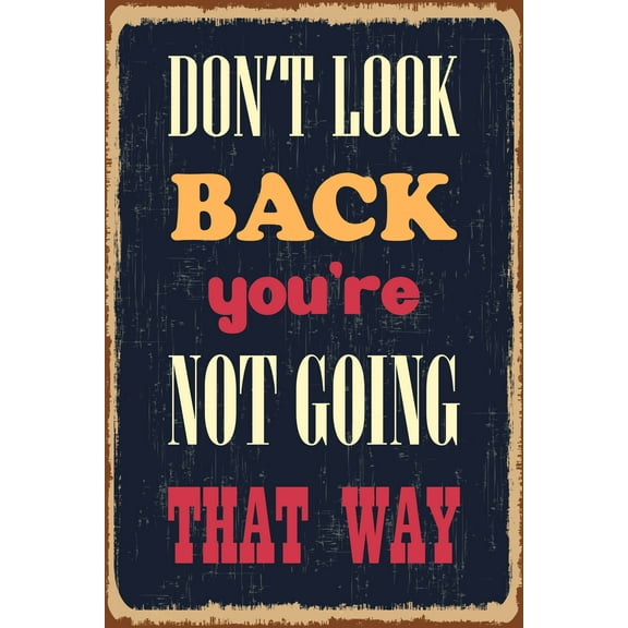 Ezposterprints Motivational Inspirational Posters for Home Office School Classroom Kidsroom - Motivational Quotes Poster Printing - Wall Art Print - 'DON’T LOOK BACK' - 12X18 inches