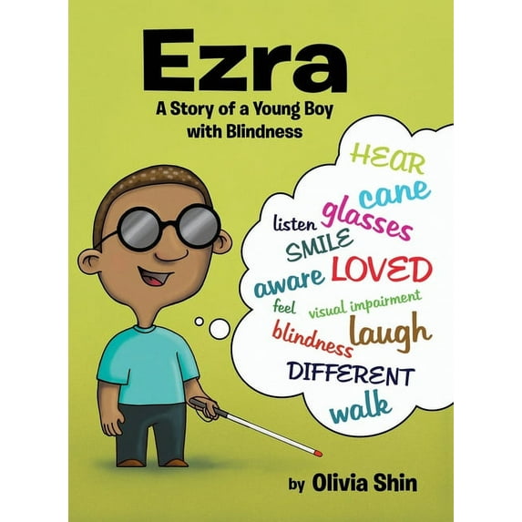 Ezra: A Story of a Young Boy with Blindness, (Hardcover)