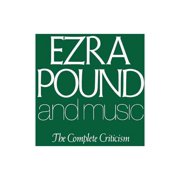 Ezra Pound and Music The Complete Criticism, Paperback