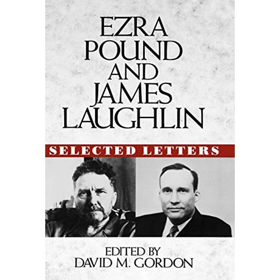 Pre-Owned Ezra Pound and James Laughlin : Selected Letters (Hardcover) 9780393035407