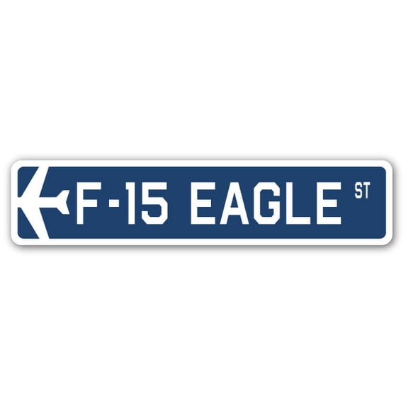 F-15 Eagle Street Sign Air Force Aircraft Military | Indoor/Outdoor | 36" Wide