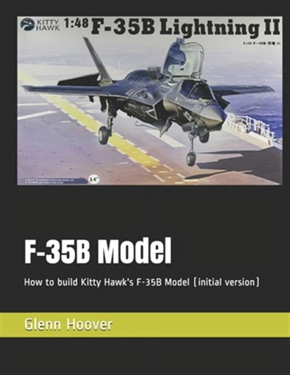 F-35B Model: How to build Kitty Hawk's F-35B Model (initial version ...