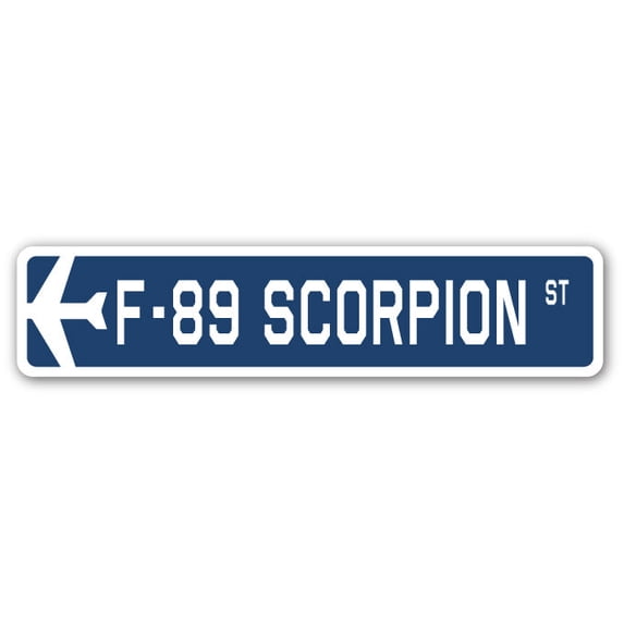 F-89 Scorpion Street Sign Air Force Aircraft Military | Indoor/Outdoor | 24" Wide
