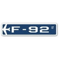 thumbnail image 1 of F-92 Street Sign Air Force Aircraft Military | Indoor/Outdoor | 36" Wide, 1 of 1
