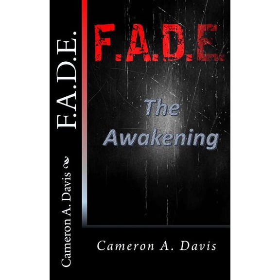 F.A.D.E.: F.A.D.E.: The Awakening (Paperback)