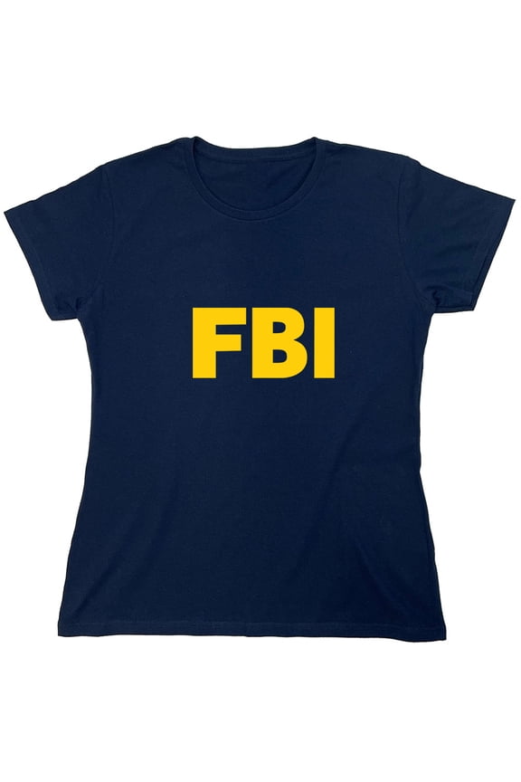 F.B.I Sarcastic Humor Costume Novelty Funny Women's Casual Tees