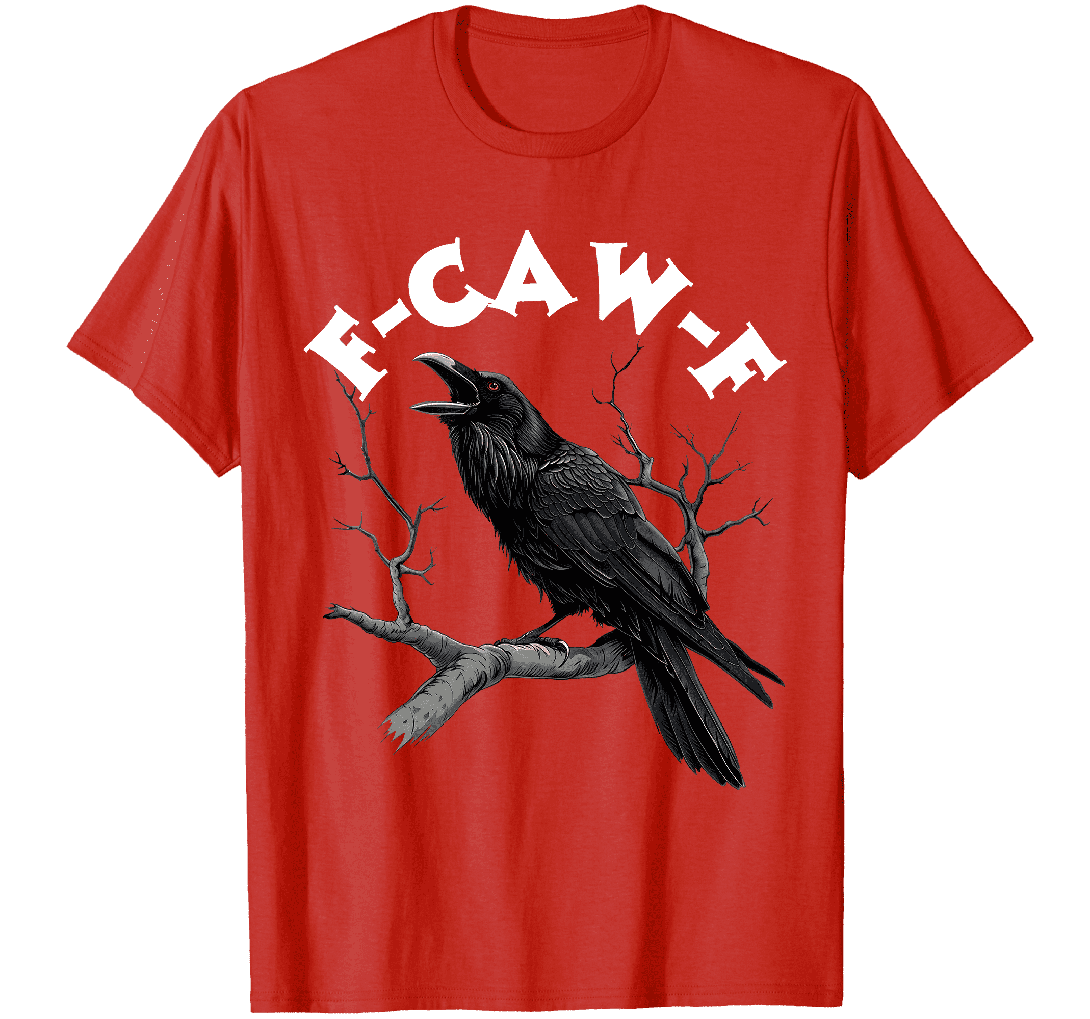 F Caw F T-Shirt - Crow Design Für Herren Und Damen