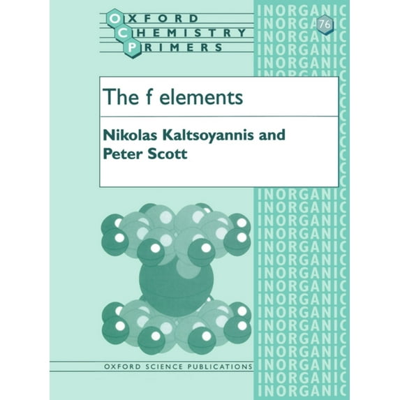 The F Elements (Paperback) by Nikolas Kaltsoyannis, Peter Scott