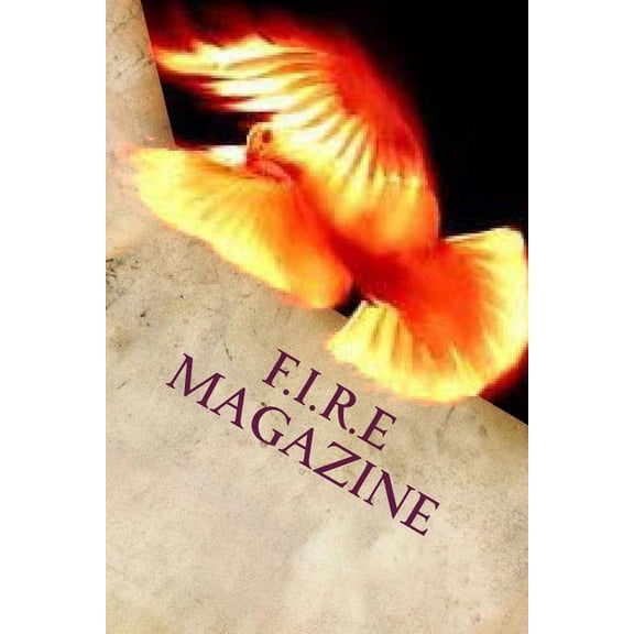 F.I.R.E. Magazine: Issue 1