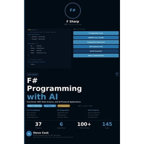 F# Programming with AI: A Complete Beginner's Guide to Functional Programming, .NET Development, Data Science, and AI-Po, (Paperback)