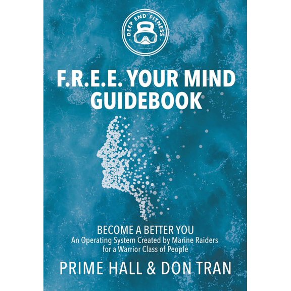 F.R.E.E. Your Mind Guidebook: Become a Better You, (Paperback)