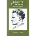 thumbnail image 1 of Pre-Owned F. Scott Fitzgerald: A Literary Life (Hardcover) 0333738489 9780333738481, 1 of 1