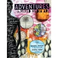 thumbnail image 1 of Adventures in Mixed Media Art: Inspiration, Techniques and Projects for Painting, Collage and More Jones, Amy, 1 of 1