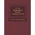 thumbnail image 1 of F. W. Hackl�nder's Werke, Volumes 51-52 (Paperback), 1 of 1