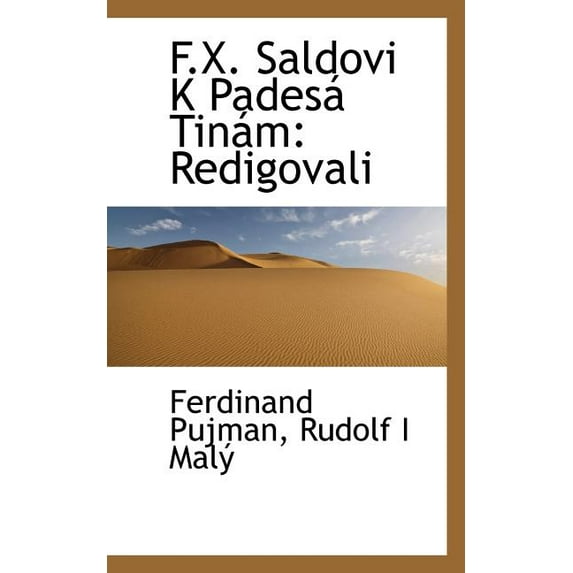 F.X. Saldovi K Pades Tin M : Redigovali (Paperback)