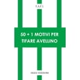 thumbnail image 1 of F.a.f.i. 50+1 motivi per tifare Avellino (Paperback), 1 of 1