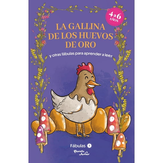 Fábulas 1. La Gallina de Los Huevos de Oro Y Otras Fábulas Para Aprender a Leer / Fables 1. the Hen That Laid the Golden, (Paperback)