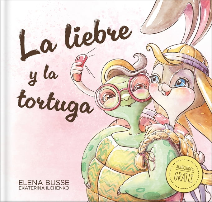 FÃ¡bulas de Elena Busse La Liebre Y La Tortuga / The Hare and the Tortoise: FÃ¡bula ClÃ¡sica En Verso Moderno Con Actividades: 1, (Hardcover)